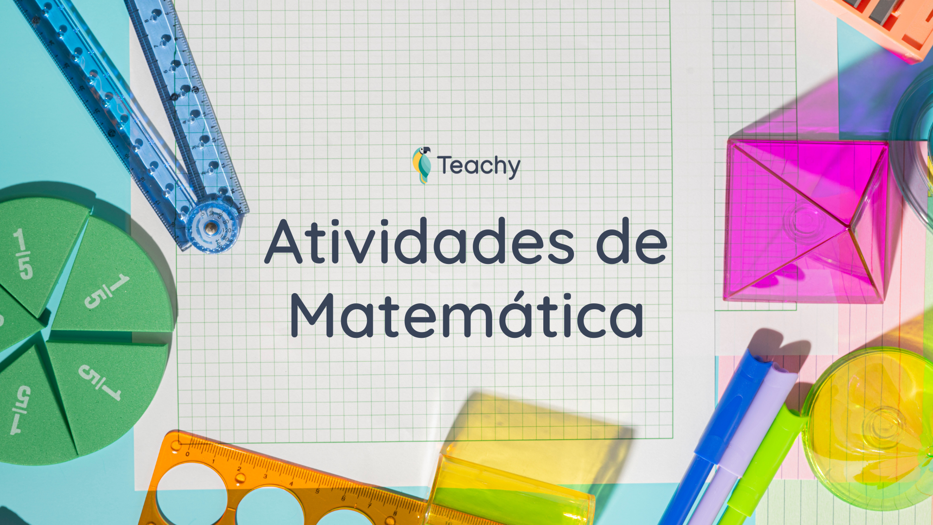 +20 Ideias de Atividades de Matemática do Ensino Fundamental ao Ensino Médio
