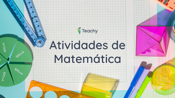 +20 Ideias de Atividades de Matemática do Ensino Fundamental ao Ensino Médio