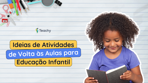 3 Atividades de Volta às Aulas para Educação Infantil