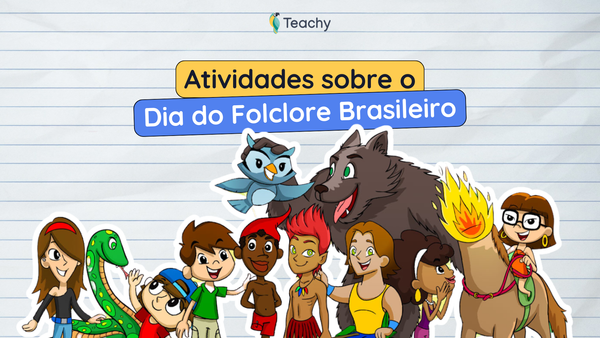 8 Atividades sobre o Dia do Folclore Brasileiro